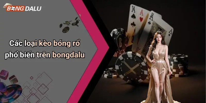 Kèo bóng rổ 2 Các loại kèo bóng rổ phổ biến trên bongdalu
