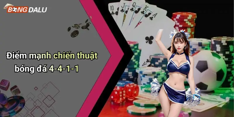 Điểm mạnh chiến thuật bóng đá 4-4-1-1