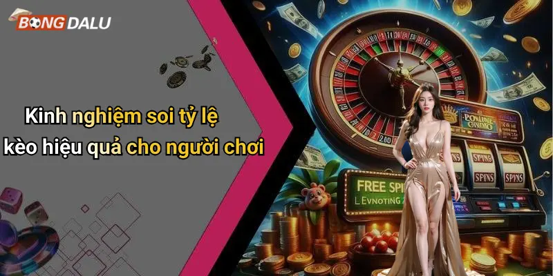 TỶ LỆ KÈO 4 Kinh nghiệm soi tỷ lệ kèo hiệu quả cho người chơi