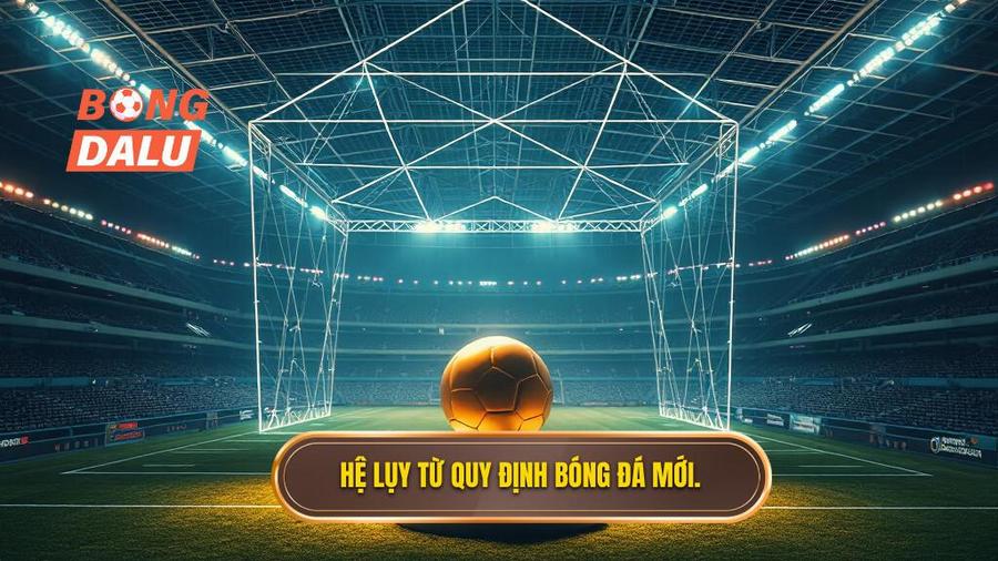 3. Hệ lụy từ quy định bóng đá mới.