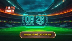 Bongdalu_ Cập nhật luật bù giờ 2026