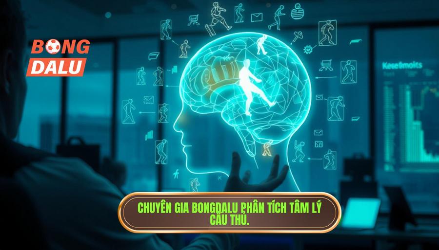 Góc nhìn chuyên gia từ BONGDALU về tâm lý cầu thủ