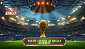 lịch fifa club world cup